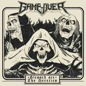 Game Over (ITA) : Blessed Are the Heretics